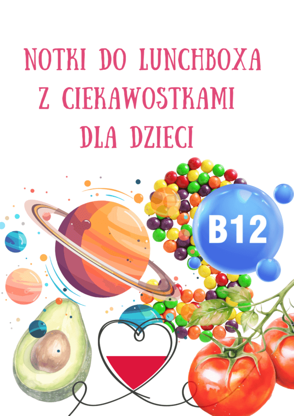 Karteczki do lunchboxa 11 notki do lunchboxa z ciekawostkami dla dzieci 600x849 1